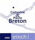 Catherine & Pierre Brton - Bourgueil Trinch! 2021